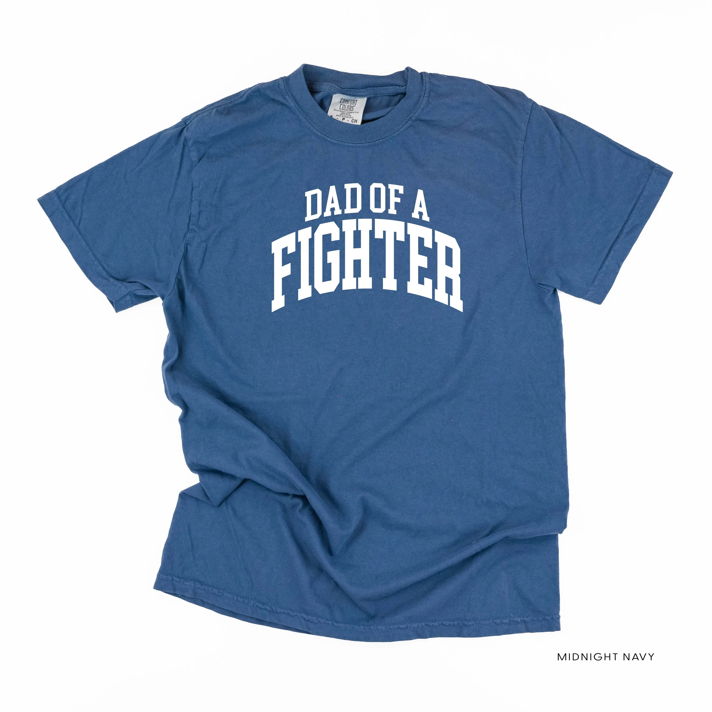 Dad of a Fighter - Varsity - SHORT SLEEVE COMFORT COLORS TEE