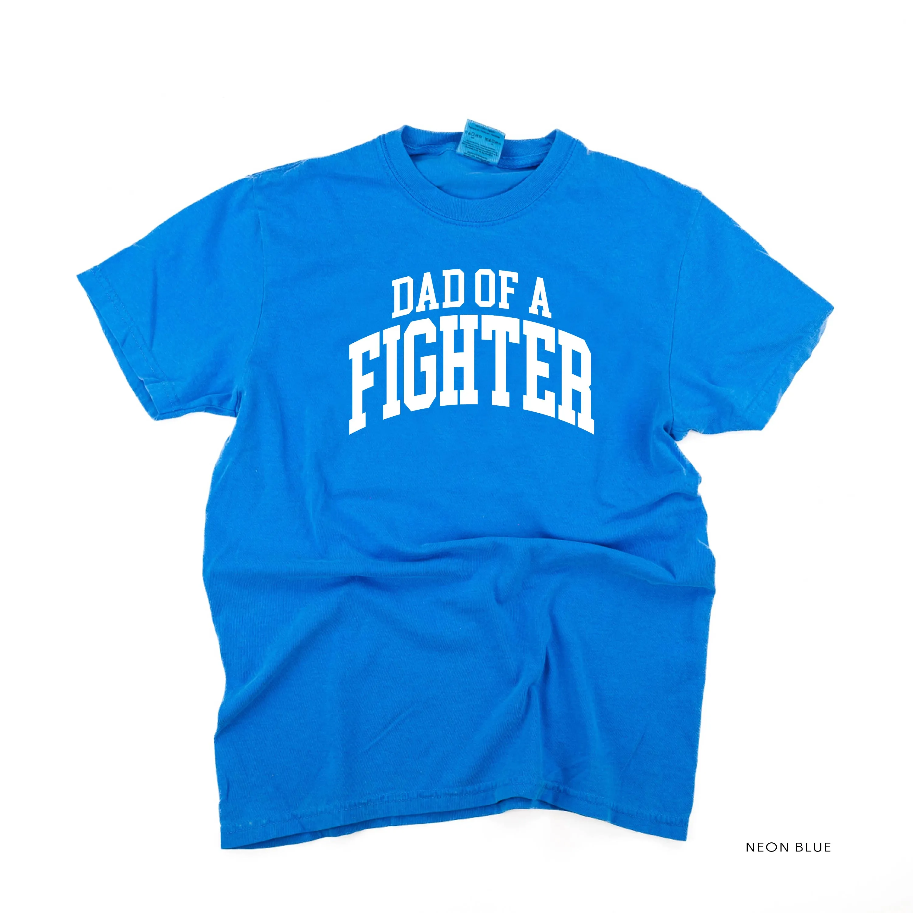 Dad of a Fighter - Varsity - SHORT SLEEVE COMFORT COLORS TEE